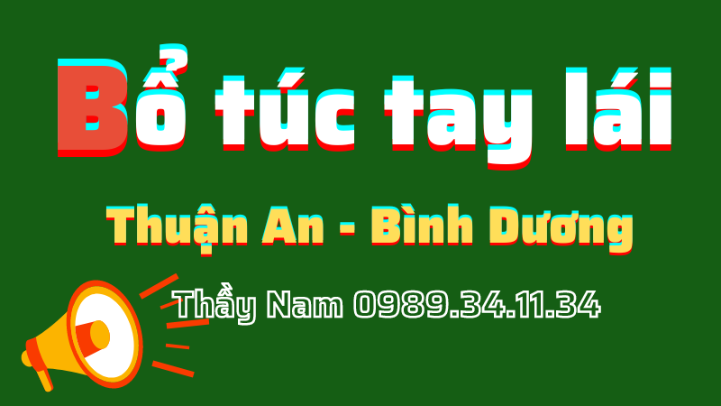 Thầy Nam giàu kinh nghiệm, nhiệt tình và chuyên nghiệp. Thường xuyên mở các khóa học bổ túc tay lái thành phố Thuận An, Bình Dương.