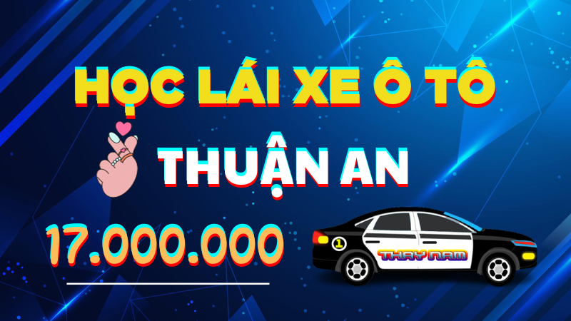 Học lái xe ô tô Thuận An, giá tốt, chất lượng cao, uy tín. Các bạn có nhu cầu mời liên hệ điện thoại 0908 381 371 gặp thầy Nam để được tư vấn.